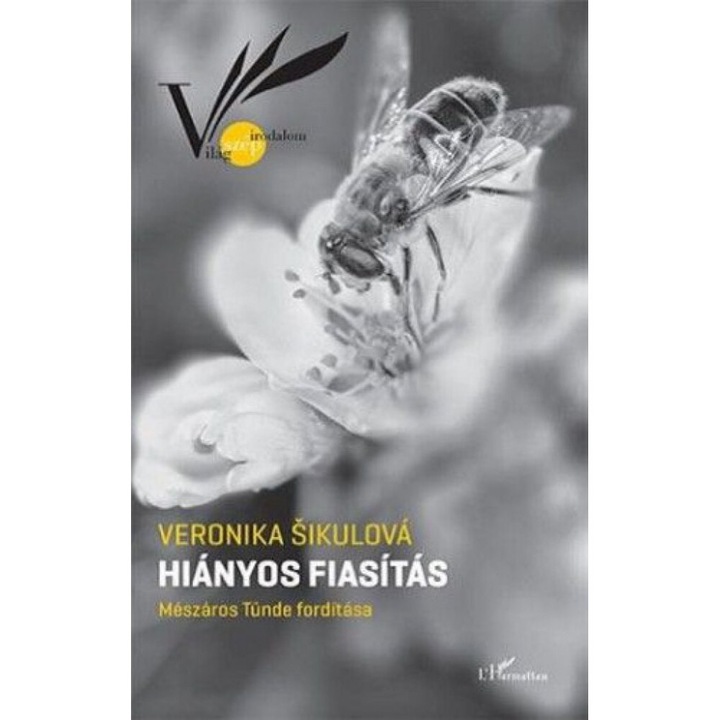 Veronika Šikulová: Hiányos fiasítás