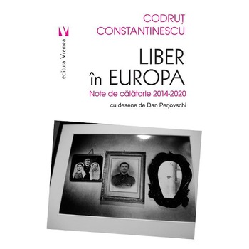 Liber in Europa - Codrut Constantinescu Liber in Europa - Codrut Constantinescu
