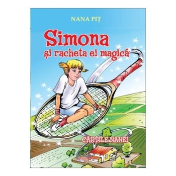 Simona si racheta ei magica - Nana Pit Simona si racheta ei magica - Nana Pit