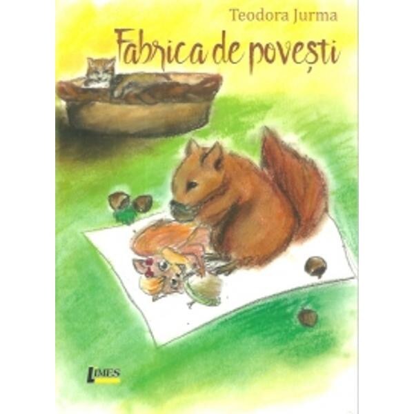Fabrica de povesti - Teodora Jurma
