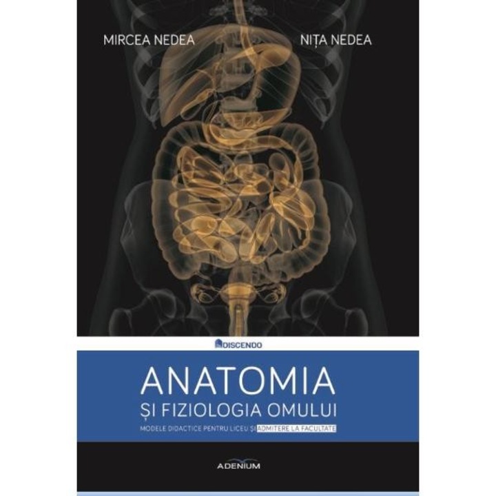 Anatomia Si Fiziologia Omului - Mircea Nedea, Nita Nedea