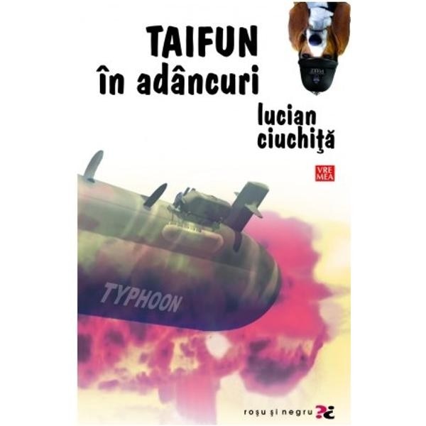 Taifun in adancuri - Lucian Ciuchita