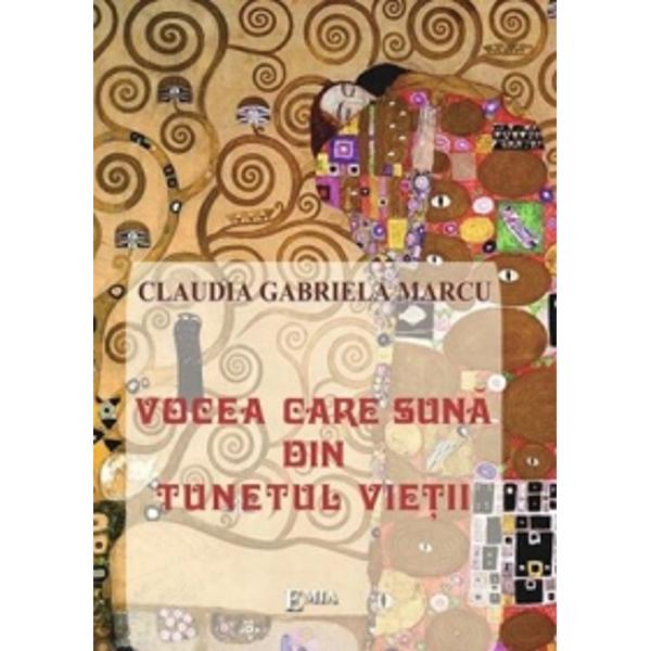 Vocea care suna din tunetul vietii - Claudia Gabriela Marcu