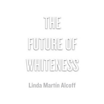 Future of Whiteness Future of Whiteness