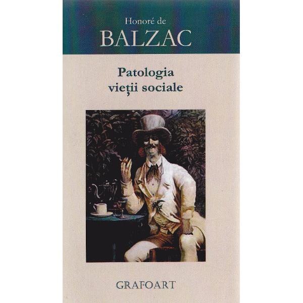 Patologia vietii sociale - Honore de Balzac