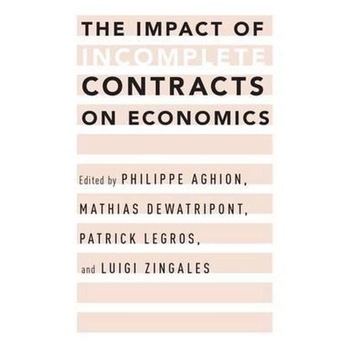 Impact of Incomplete Contracts on Economics Impact of Incomplete Contracts on Economics