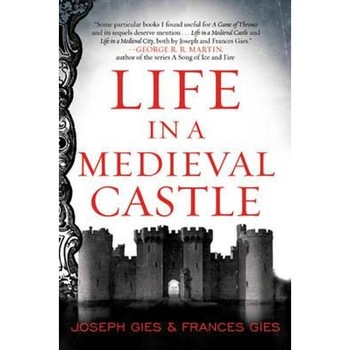 Life in a Medieval Castle Life in a Medieval Castle