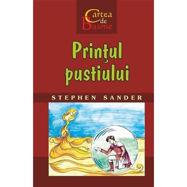 Printul pustiului - Stephen Sander