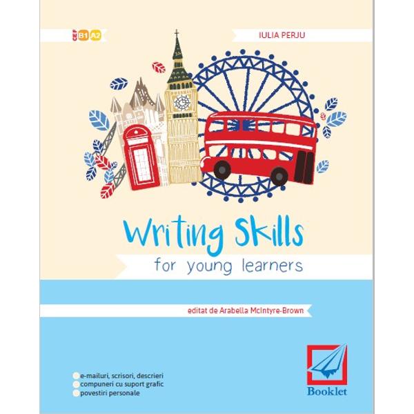 Writing skills for young learners - Iulia Perju