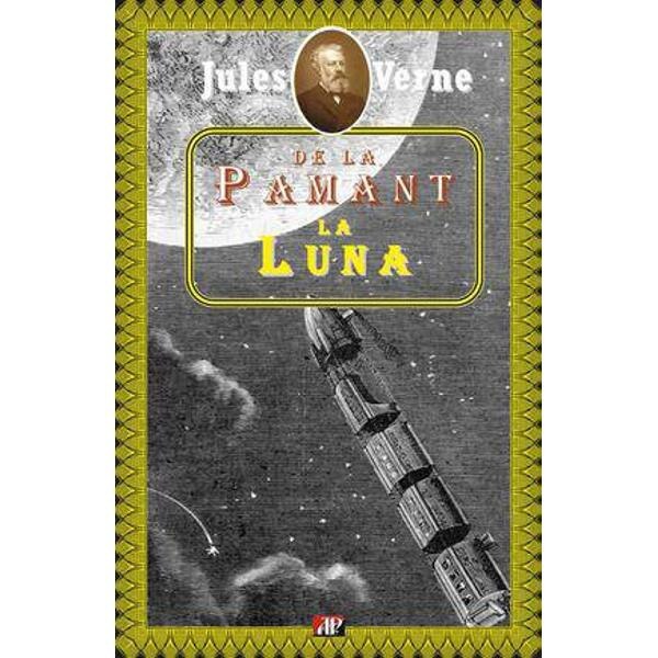De la pamant la luna - Jules Verne