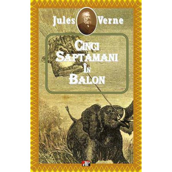 Cinci saptamani in balon - Jules Verne
