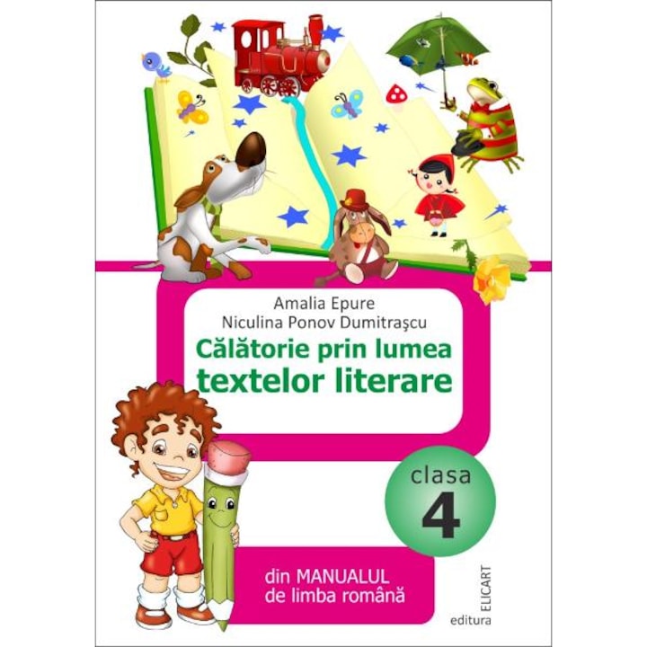 Calatorie prin lumea textelor literare cls 4 - Amalia Epure, Niculina Ponov Dumitrascu