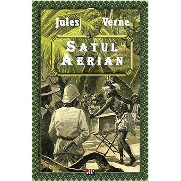 Satul aerian - Jules Verne