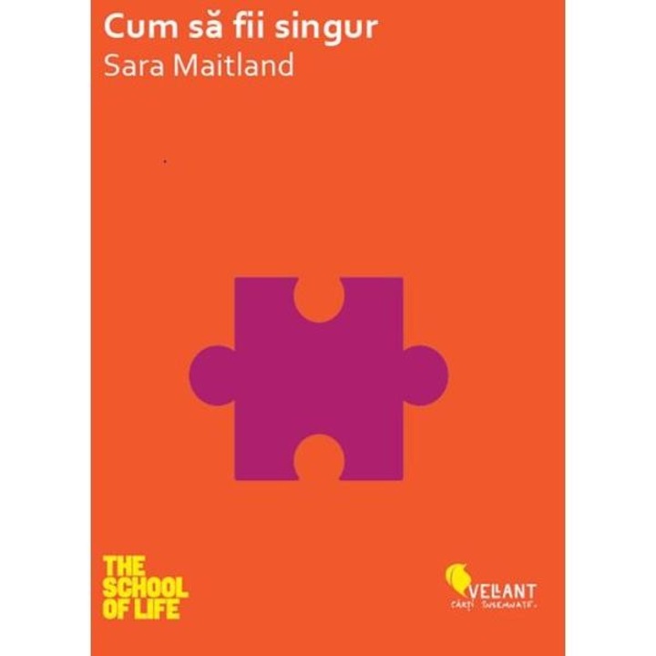 Cum sa fii singur - Sara Maitland