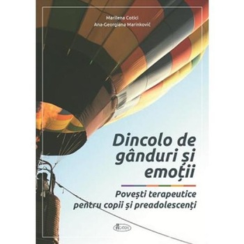 Dincolo de ganduri si emotii - Povesti Terapeutice Dincolo de ganduri si emotii - Povesti Terapeutice