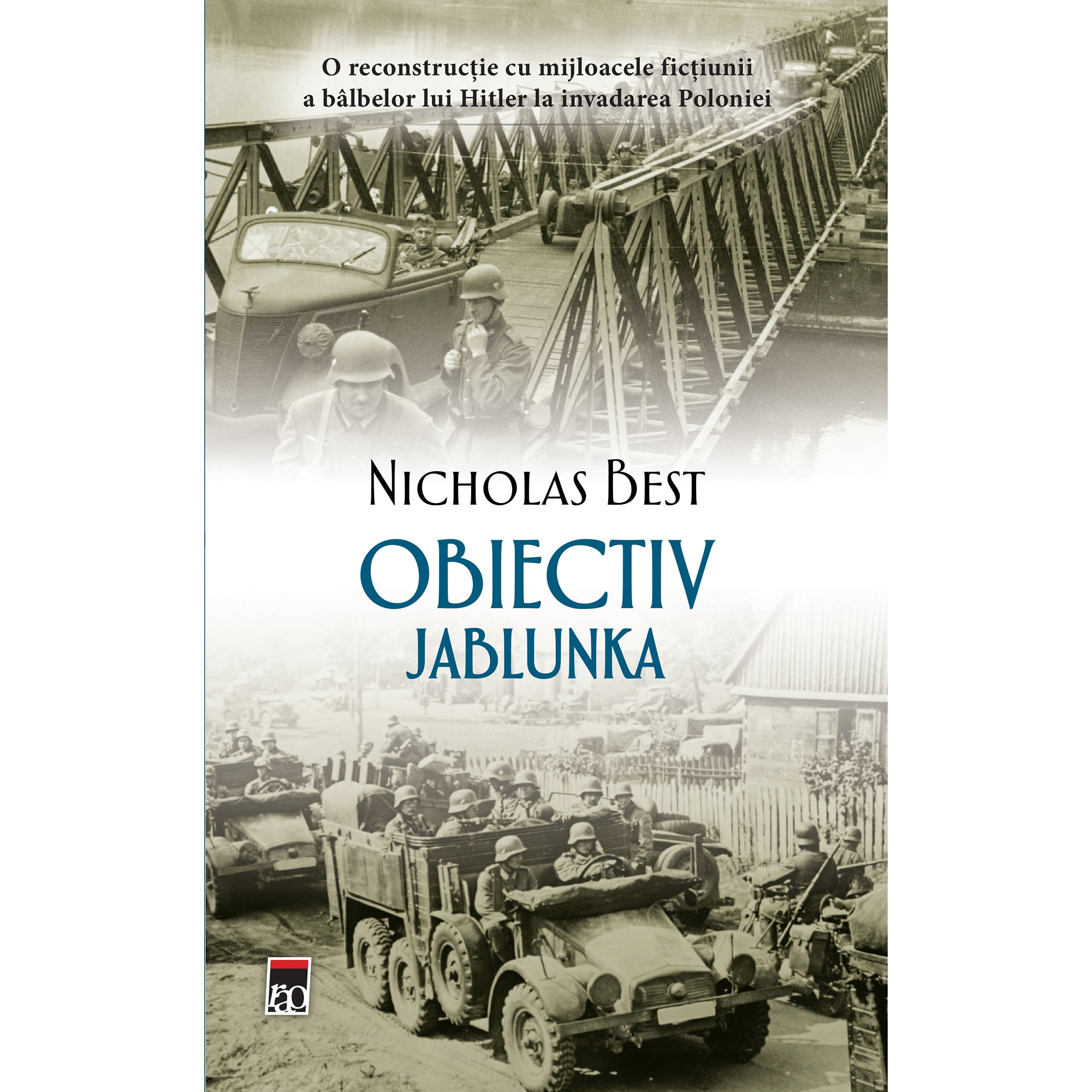 Obiectiv Jablunka, Nicholas Best