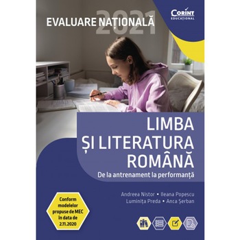 Evaluare nationala 2021 limba si literatura romana.De la antrenamen la performanta, Andreea Nistor, Ileana Popescu, Luminita Preda, Anca Serban Evaluare nationala 2021 limba si literatura romana.De la antrenamen la performanta, Andreea Nistor, Ileana Popescu, Luminita Preda, Anca Serban