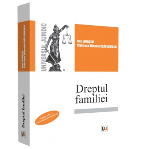 Dreptul familiei. editia a iv-a, emendata si actualizata, Dan Lupascu