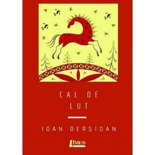 Cal de lut - Ioan Dersidan