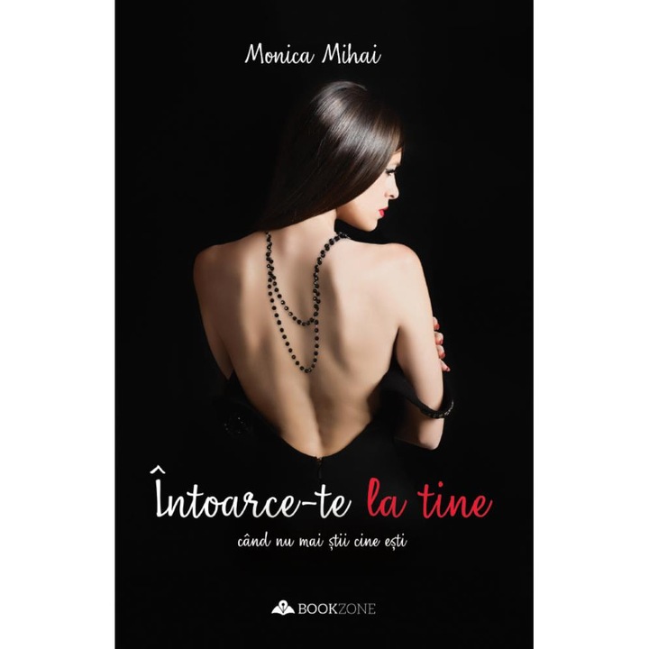 Intoarce-te la tine cand nu mai stii cine esti