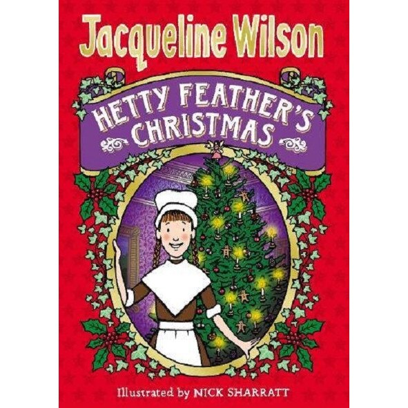 Hetty Feather's Christmas - Jacqueline Wilson, ed 2017