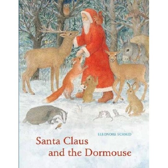 Santa Claus and the Dormouse - Eleonore Schmid, ed 2017
