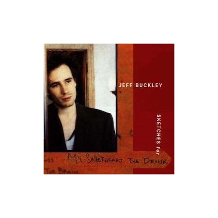 Jeff Buckley-S K E T C H E S for My Sweetheart The Drunk-2CD - eMAG.ro
