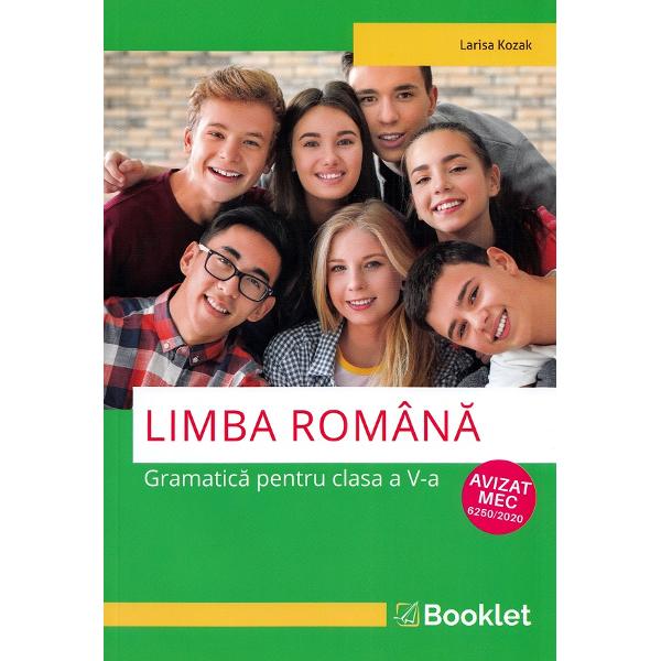 Limba romana. Gramatica - Clasa 5 - Larisa Kozak