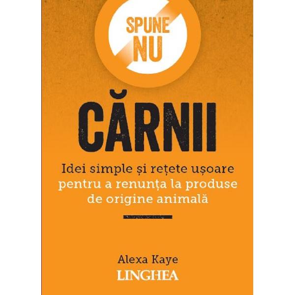 Spune NU carnii - Alexa Kaye
