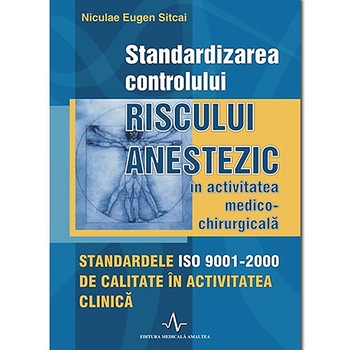 Standardizarea controlului riscului anestezic Standardizarea controlului riscului anestezic