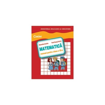 Manual matematica clasa a III-a - Alexandrina Dumitru Manual matematica clasa a III-a - Alexandrina Dumitru