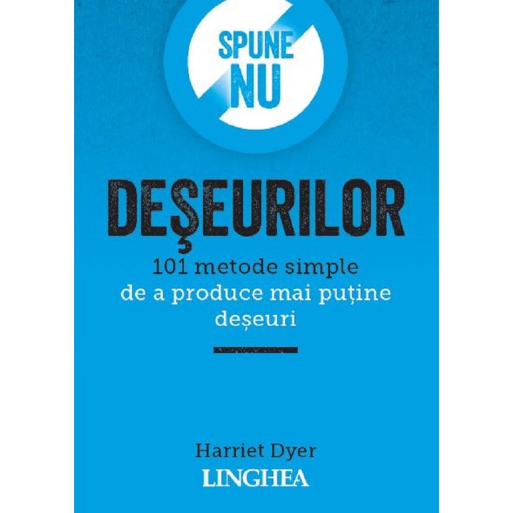 Spune Nu Deseurilor - Harriet Dyer