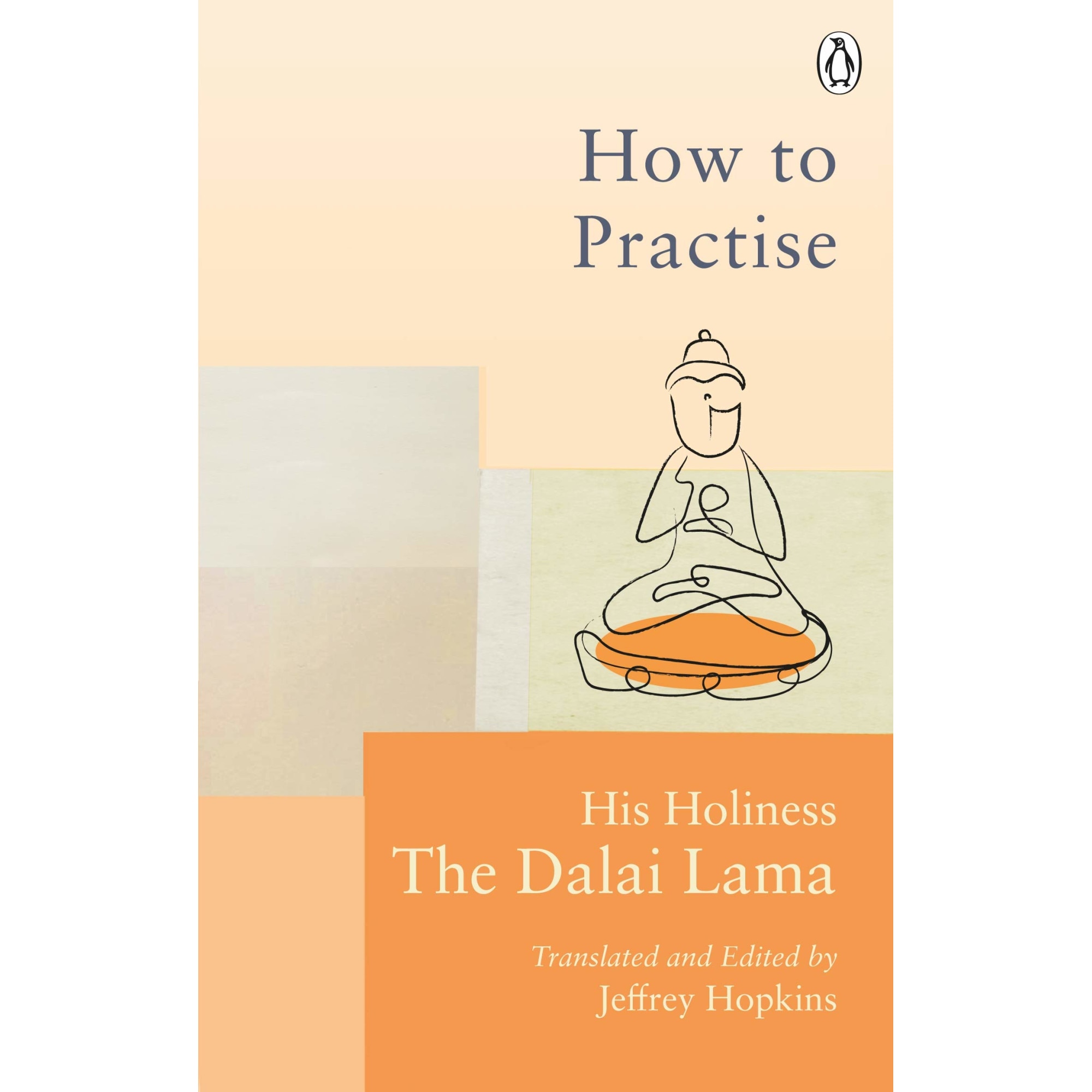 How To Practise - Dalai Lama