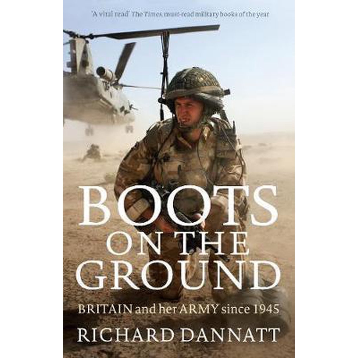 Boots on the Ground - General Lord Richard Dannatt