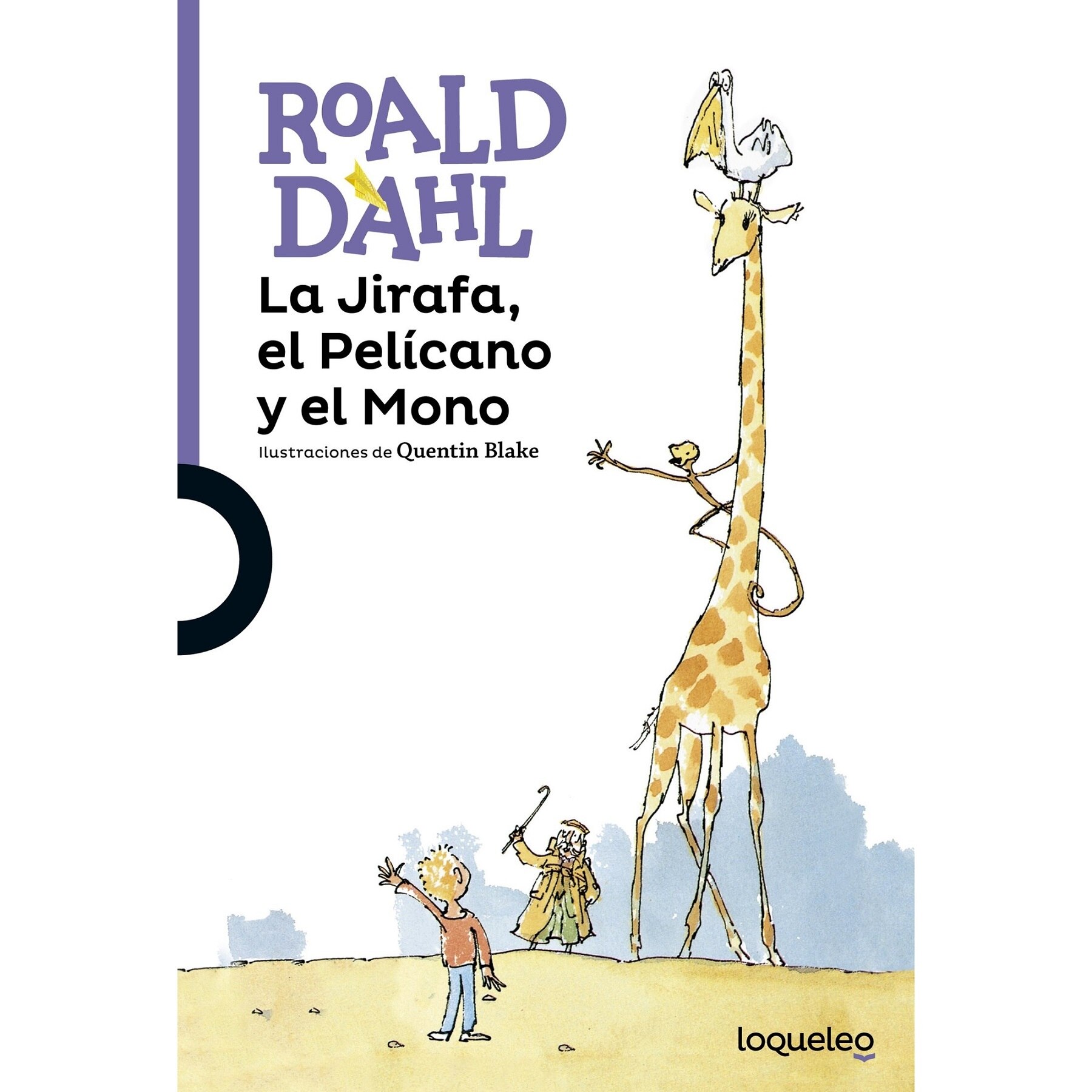 La Jirafa El Pelicano Y El Mono - Roald Dahl