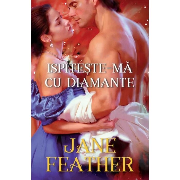 Ispiteste-ma cu diamante, Jane Feather