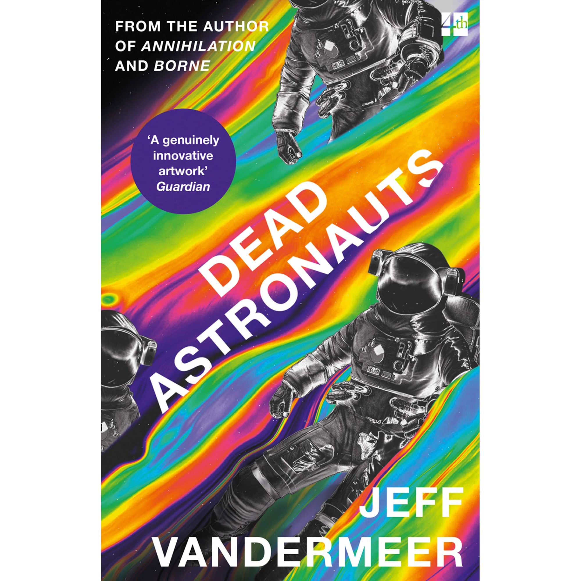 Dead Astronauts - Jeff VanderMeer, editia 2021