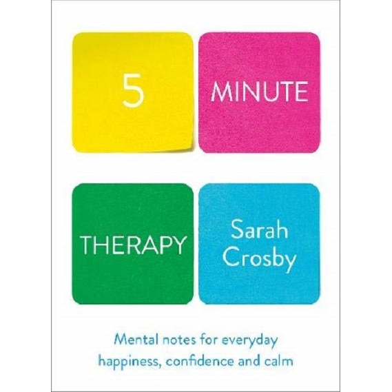 Five Minute Therapy - Sarah Crosby, editia 2020