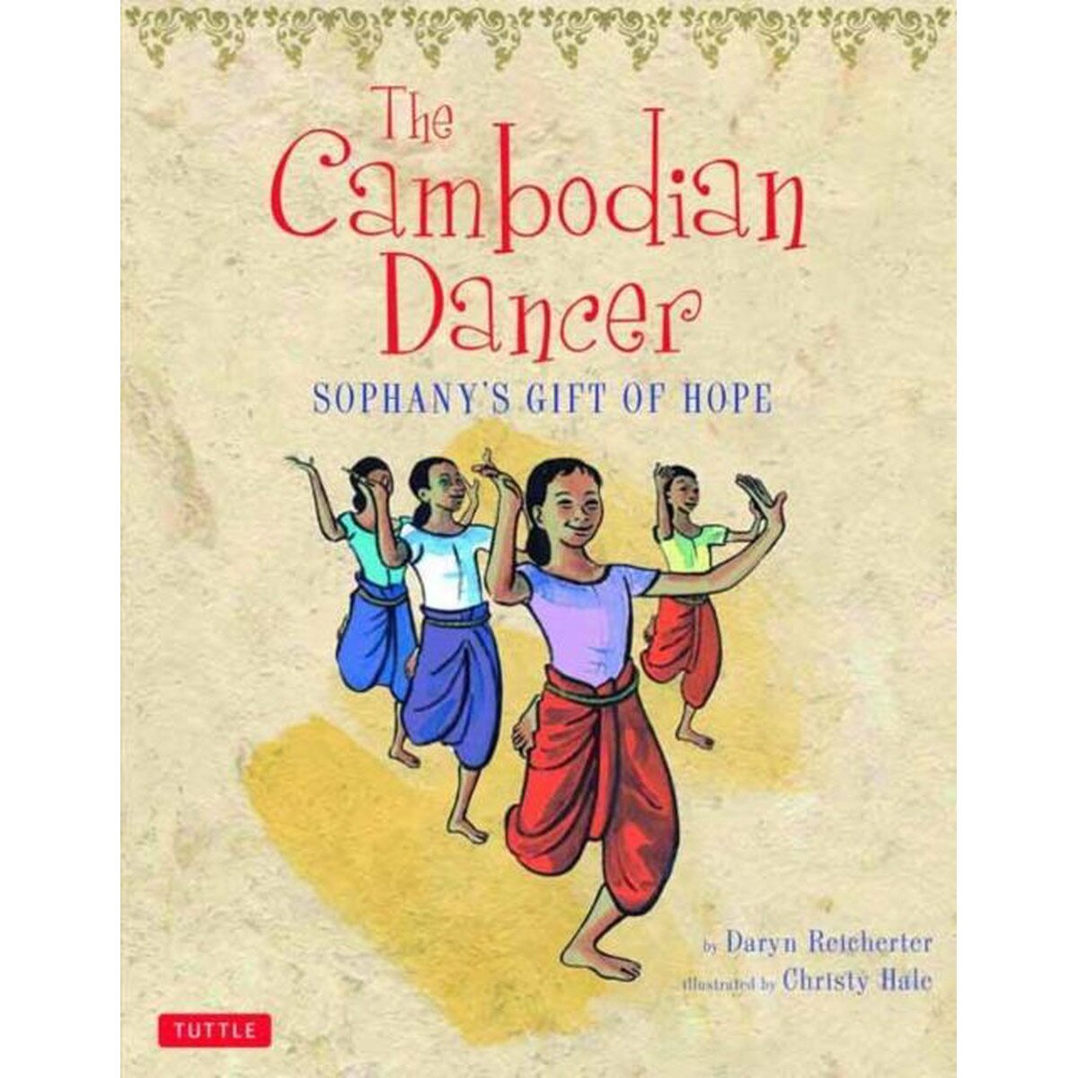 The Cambodian Dancer - Daryn ReicherterChristy Hale, ed 2015