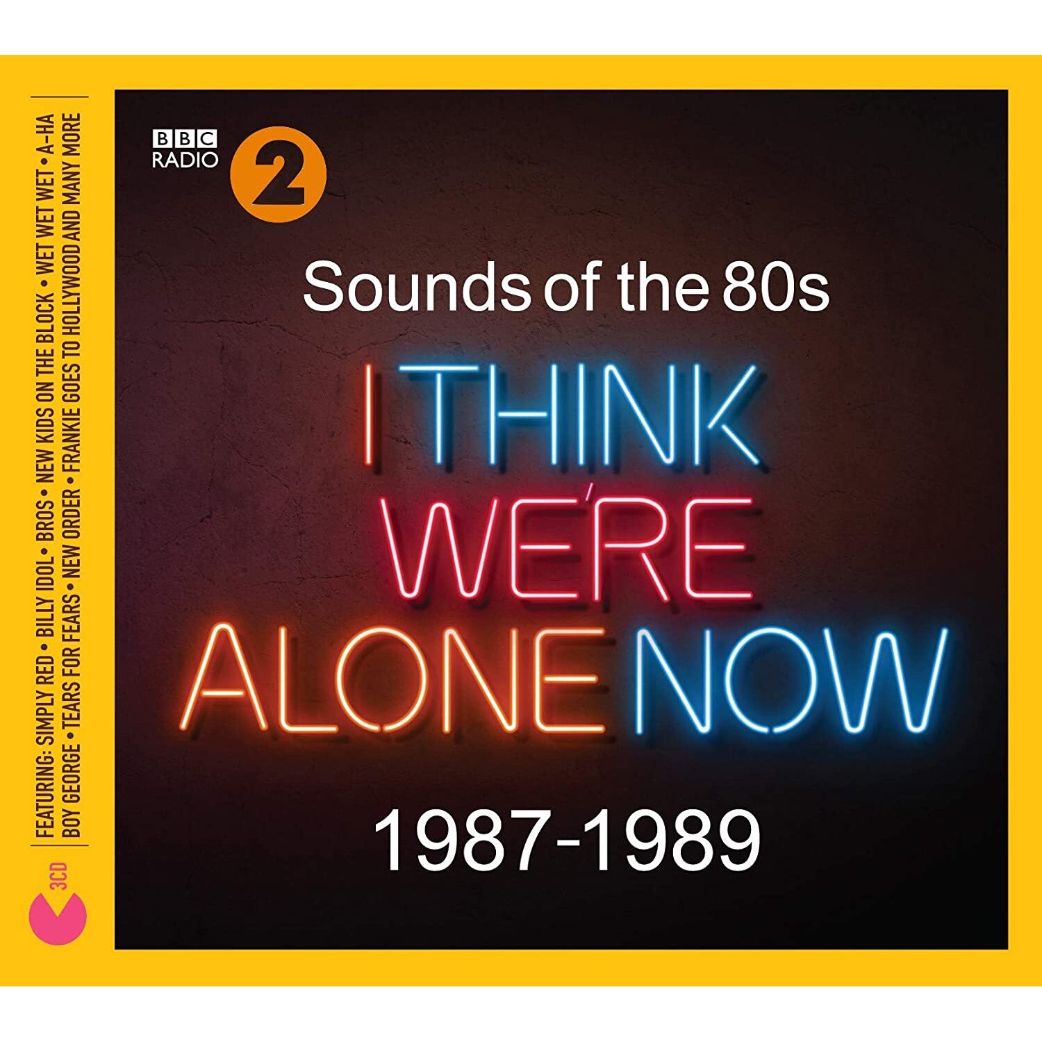 Ounds of the '80s: I Think We're Alone Now /-/ 1987-1989 - CD
