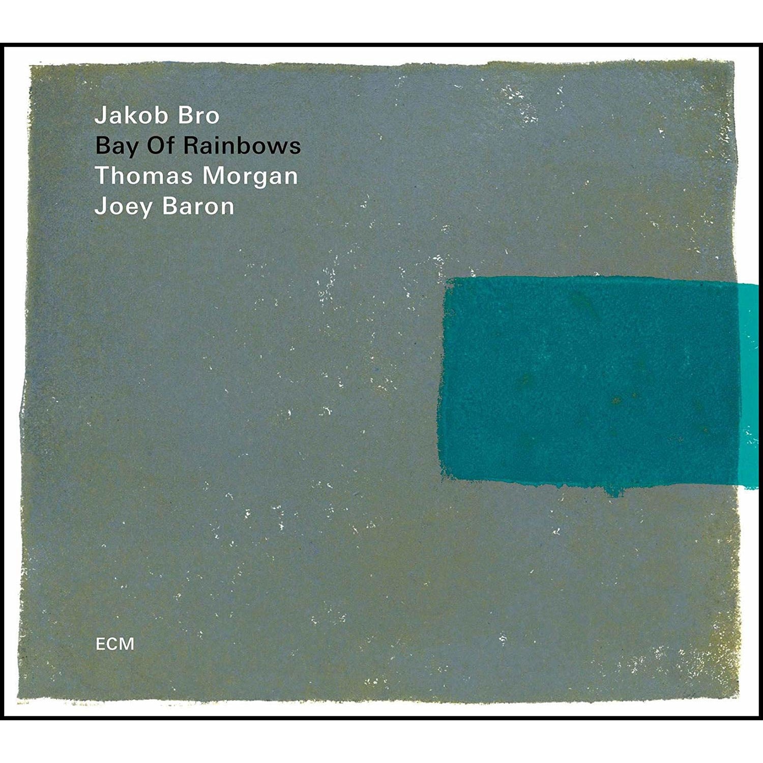 Jakob BroThomas MorganJoey Baron - Bay Of Rainbows - CD