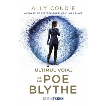 Ultimul voiaj al lui Poe Blythe, Ally Condie Ultimul voiaj al lui Poe Blythe, Ally Condie
