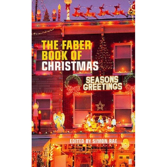 The Faber Book of Christmas - Simon Rae
