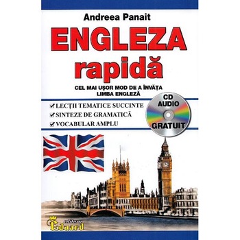 Engleza rapida + CD Audio - Andreea Panait Engleza rapida + CD Audio - Andreea Panait