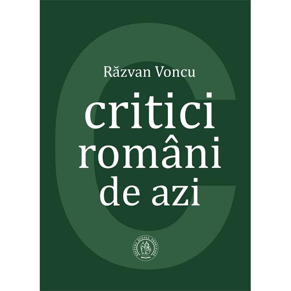 Critici romani de azi - Razvan Voncu