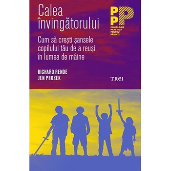 Calea invingatorului - Richard Rende, Jen Prosek Calea invingatorului - Richard Rende, Jen Prosek