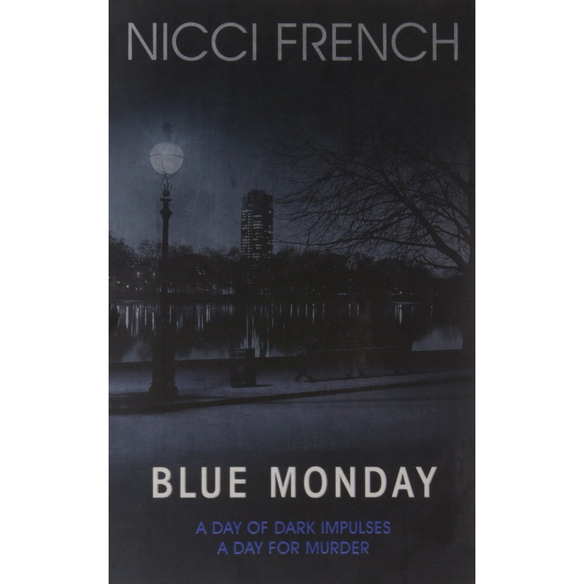 Blue Monday - Nicci French, editia 2011