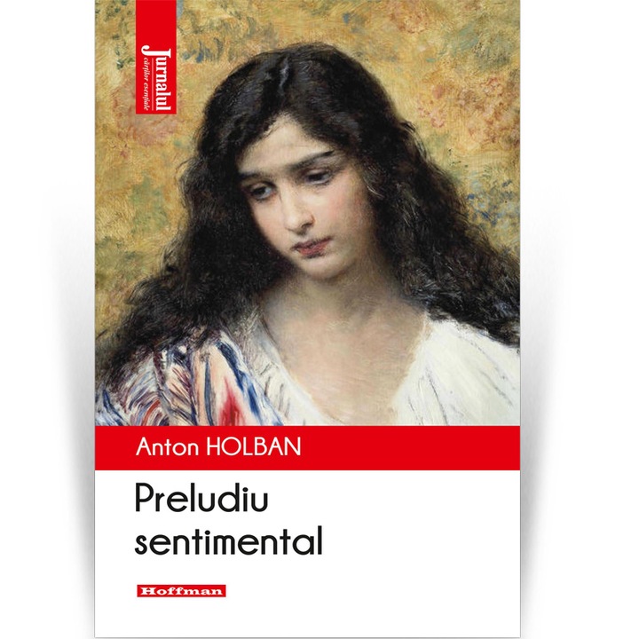 Preludiu sentimental - Anton Holban, Editia 2020
