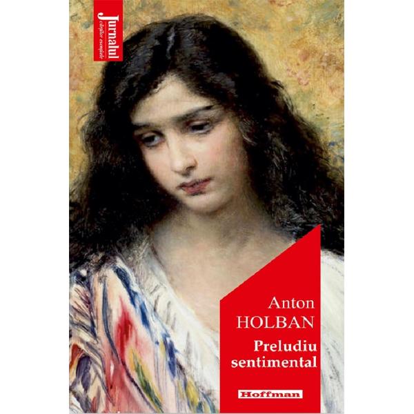 Preludiu sentimental - Anton Holban