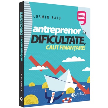 Antreprenor in dificultate, caut finantare, Cosmin Baiu Antreprenor in dificultate, caut finantare, Cosmin Baiu